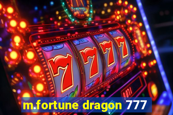 m.fortune dragon 777